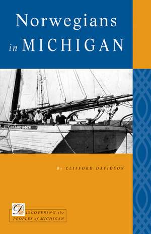 Norwegians in Michigan de Clifford Davidson