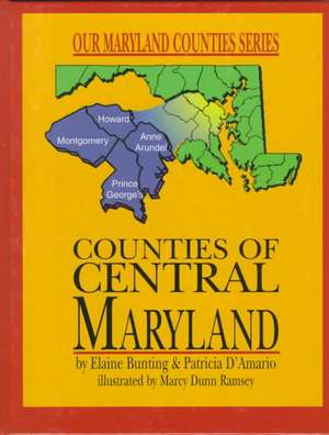 Counties of Central Maryland de Elaine Bunting