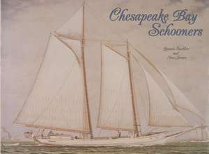 Chesapeake Bay Schooners de Quentin Snediker