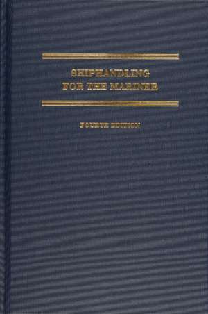 Shiphandling for the Mariner de Daniel H. MacElrevey