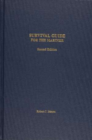 Survival Guide for the Mariner de Robert J. Meurn