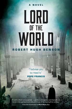 Lord of the World de Robert Hugh Benson