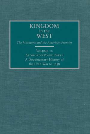 At Sword's Point Part I: A Documentary History of the Utah War to 1858 de William P. MacKinnon