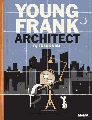 Young Frank, Architect de Frank Viva