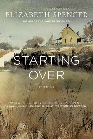 Starting Over – Stories de Elizabeth Spencer