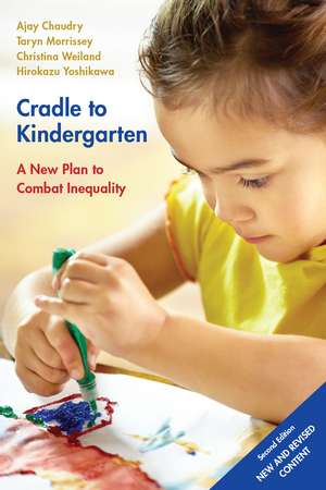 Cradle to Kindergarten: A New Plan to Combat Inequality de Ajay Chaudry