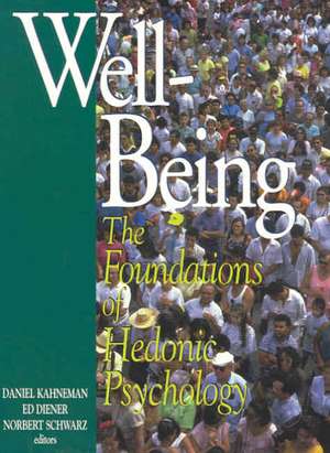 Well-Being: Foundations of Hedonic Psychology de Daniel Kahneman