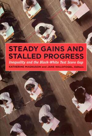 Steady Gains and Stalled Progress: Inequality and the Black-White Test Score Gap de Katherine Magnuson