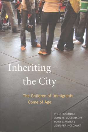 Inheriting the City: The Children of Immigrants Come of Age de Philip Kasinitz