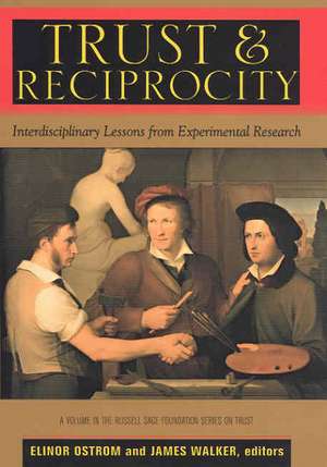 Trust and Reciprocity: Interdisciplinary Lessons for Experimental Research de Elinor Ostrom