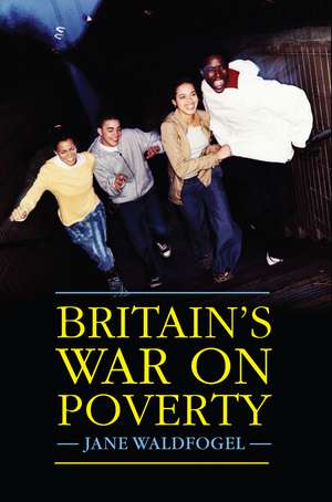 Britain's War on Poverty de Jane Waldfogel