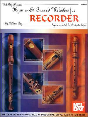 Hymns & Sacred Melodies for Recorder de William Bay