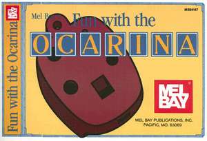 Mel Bay's Fun with the Ocarina de Mel Bay Publications Inc