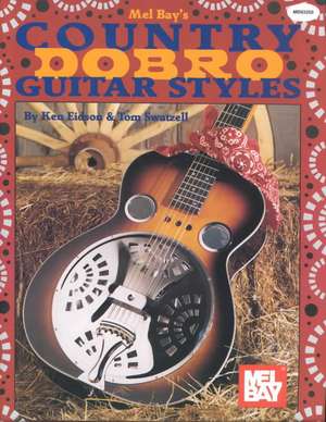 Country Dobro Guitar Styles de Ken Eidson