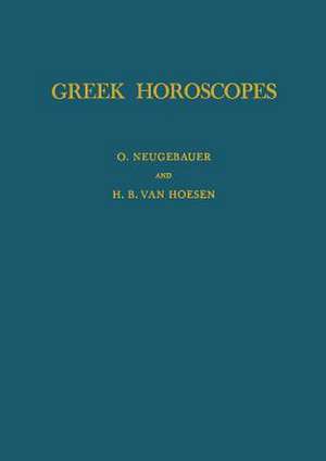 Greek Horoscopes – Memoirs, American Philosophical Society (vol. 48) de H. B. Van Hoesen