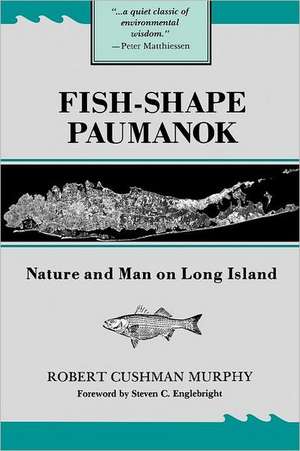 Fish-Shape Paumanok de Robert Cushman Murphy