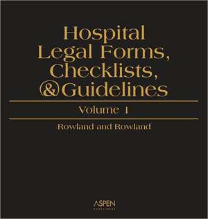 Hospital Legal Forms, Checklists & Guidelines de Aspen Health Law and Compliance Center