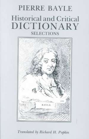 Historical and Critical Dictionary: Selections de Pierre Bayle