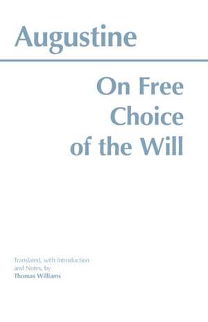 On Free Choice of the Will de Augustine