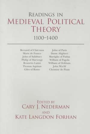 Readings in Medieval Political Theory: 1100-1400 de Cary J. Nederman