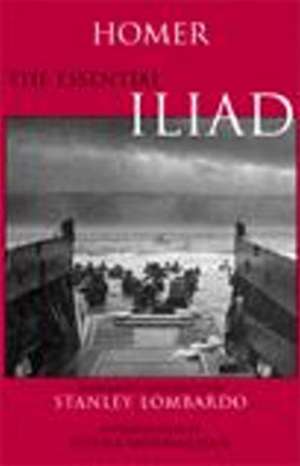 The Essential Iliad de Homer