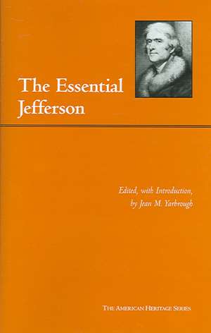 The Essential Jefferson de Thomas Jefferson