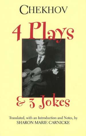 Four Plays and Three Jokes de Anton Chekhov