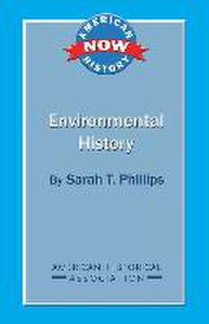 Environmental History de Sarah T Phillips