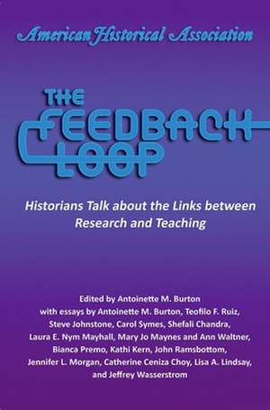 The Feedback Loop de Antoinette M. Burton