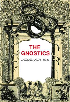 The Gnostics de Jacques Lacarriere