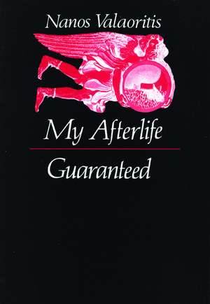 My Afterlife Guaranteed de Nanos Valaorites