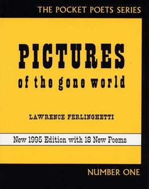 Pictures of the Gone World de Lawrence Ferlinghetti