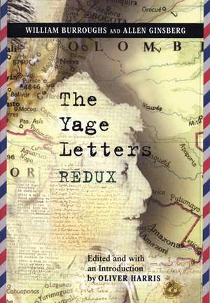 The Yage Letters Redux de William S. Burroughs