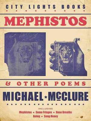 Mephistos and Other Poems de Michael McClure