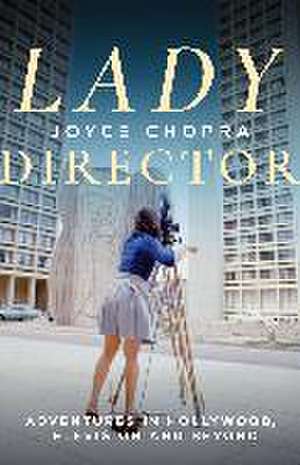 Lady Director de Joyce Chopra