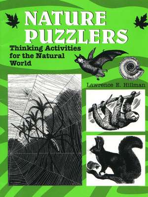 Nature Puzzlers de Lawrence E. Hillman