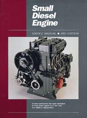 Small Diesel Engine Srvc Ed 3 de Haynes Publishing