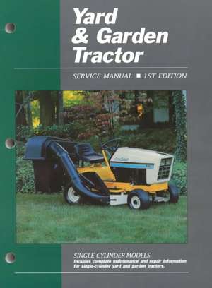 Yard & Garden Tractor V 1 Ed 1 de Haynes