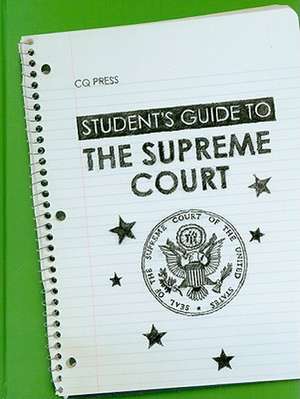 Student's Guide to the Supreme Court de Bruce J. Schulman