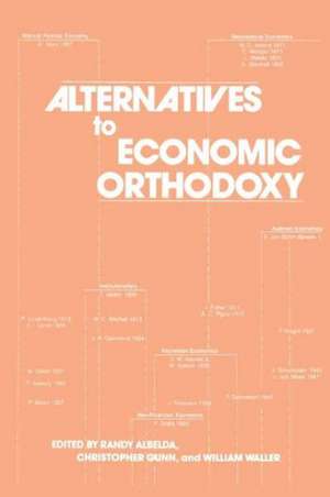 Alternatives to Economic Orthodoxy: Reader in Political Economy de Randy Albelda