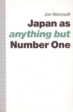 Japan as (Anything but) Number One de Jon Woronoff