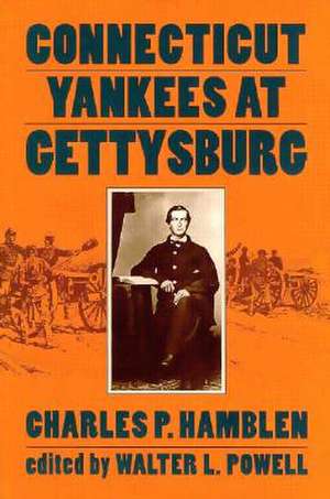 Connecticut Yankees at Gettysburg de Charles B. Hamblen