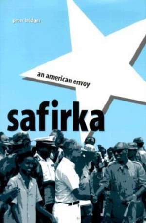 Safirka: An American Envoy de Peter Bridges