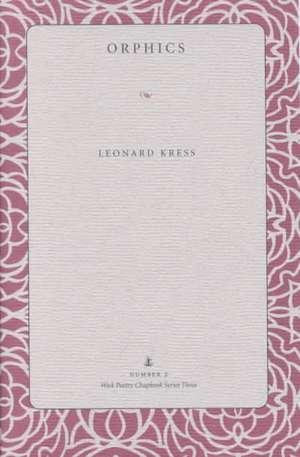 Orphics de Leonard Kress