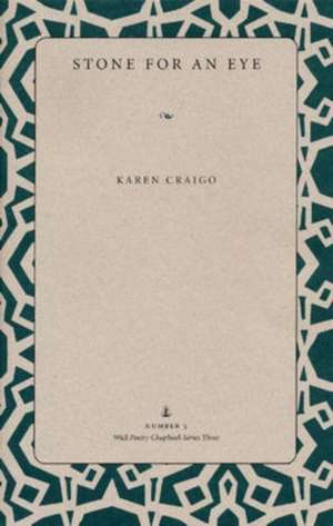 Stone for an Eye de Karen Craigo