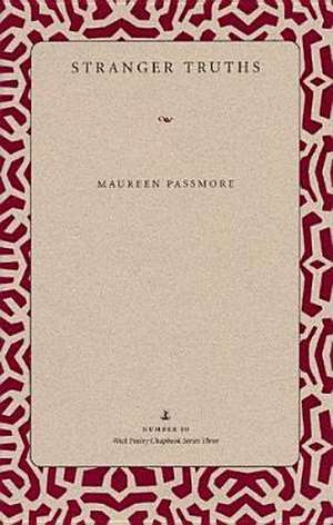 Stranger Truths, Passmore, Maureen de Maureen Passmore