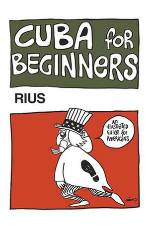 Cuba for Beginners de Eduardo del Rio Rius