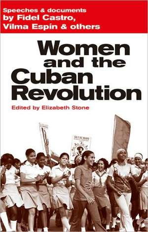 Women and the Cuban Revolution de Fidel Castro