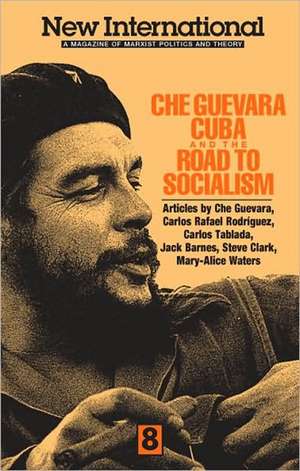 Che Guevara, Cuba, and the Road to Socialism de Carlos Rafael Rodriguez