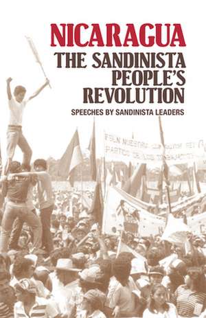 Nicaragua: The Sandinista People's Revolution de Daniel Ortega